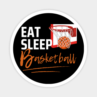 Eat Sleep Basketball Magnet